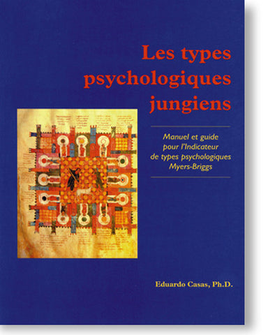Manuel MBTI - Les types psychologiques jungiens