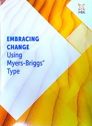 Embracing Change Using Myers-Briggs® Type